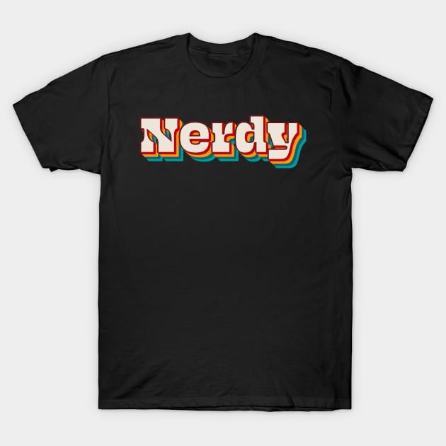 Nerdy T-Shirt by n23tees